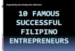 10 Famous Successful Filipino Entrepreneurs