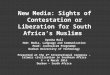 New Media: Sights of contestation or liberation for SA's Muslims