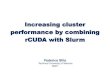 Increasing Cluster Performance by Combining rCUDA with Slurm