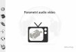 Parametri audio video