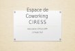 Espace de coworking CIRESS - Association CITELS-CAPF