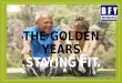 The golden years  - staying fit