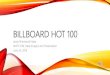 Billboard 100 PowerPoint Presentation