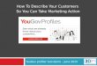 How to describe your target customers so you can take marketing action