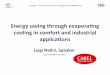 Energy saving through evaporating cooling in comfort and industrial applications