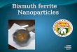 Bismuth Ferrite Nano particles