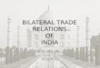 Bilateral trade relations- India