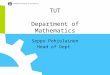 Presentation of TUT courses