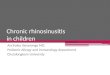 Chronic rhinosinusitis in children
