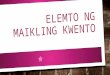 ELEMENTO NG MAIKLING KWENTO