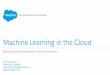 Machine Learning in the Cloud: Building a Better Forecast with H20 & Salesforce