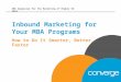 Inbound Marketing for Your MBA Programs: How To Do it Smarter, Better and Faster