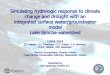 Simulating hydrologic response to climate change and drought with an integrated surface water/groundwater model Lake Simcoe watershed