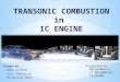 Transonic combustion in IC Engines