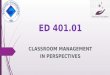 CLASSROOM MANAGEMENT IN PERSPECTIVES