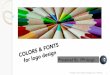 Colors and Fonts for logo design