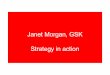Janet Morgan, GSK Strategy in action, #makinganimpact15