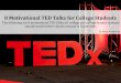 8 Motivational TED Talks for College Students | Avery Eisenreich