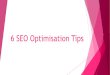 6 SEO Optimisation Tips