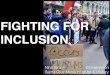 Fighting for Inclusion