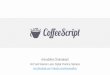 Overview of CoffeeScript