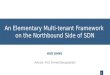 Multi-tenant Framework for SDN Virtualization