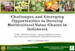 Challenges and Emerging Opportunities to Develop Horticultural 