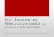 Chief executives and administrative leadership
