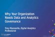 DV 2016: Why Your Organization Needs Data and Analytics Governance