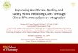 Improving Healthcare Quality and Safety while Reducing Costs through Clinical Pharmacy Service Integration