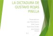 5. 9 3 La Dictadura de Gustavo Rojas Pinilla