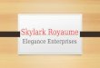 Skylark Royaume l Hosa Road- Elegance Enterprises