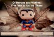 Of Heroes and Victims: 'I' vs 'We' & 'Us' vs 'Them' (LAST Conf 2016, Melbourne, Australia)