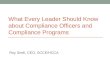 What Every Leader Should Know about Compliance, Compliance Officers and Compliance Programs