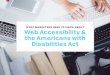 What Marketers Need to Know About Web Accessibility and the Americans with Disabilities Act (ADA)