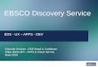 Ebsco discovery service   eds - ux – apps - dev