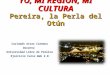 Pereira, Yo, mi region, mi cultura