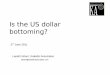 Is the US dollar bottoming?