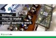 How to make social learning work