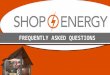 Shop energy frequently_asked_questions