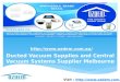 Ducted vacuum supplies and central vacuum systems supplier melbourne