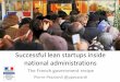 Successful Lean startups inside large national administrations: the French government recipe by Pierre Pezziardi
