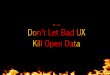 Don't Let Bad UX Kill Your Open Data