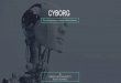 Cyborgs-The next generation human-robotic devices