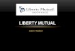 Liberty mutual Presentation
