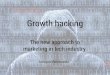Growth hacking - the new approach to marketing in tech industry