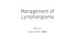 Lymphangioma and mangement
