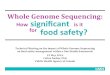 Whole Genome Sequencing (WGS): How significant is it for food safety?