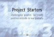 Project Starters - Curious Questions about Project Management Practice