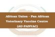 AU-PANVAC veterinary vaccine centre
